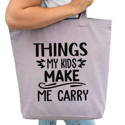 Things My Kids Make Me Carry Tygpåse