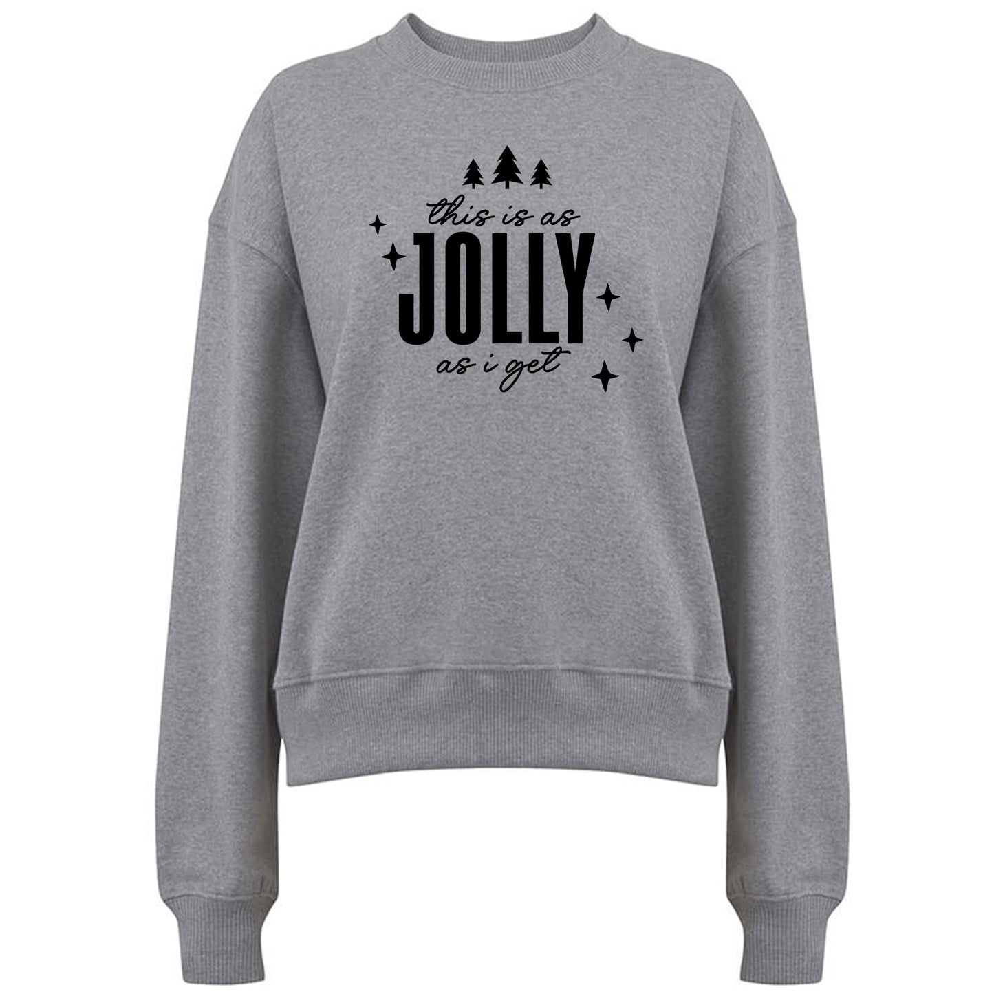 This is as Jolly as I get - Jultröja