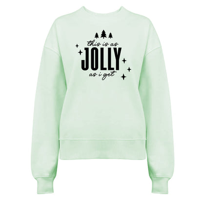 This is as Jolly as I get - Jultröja