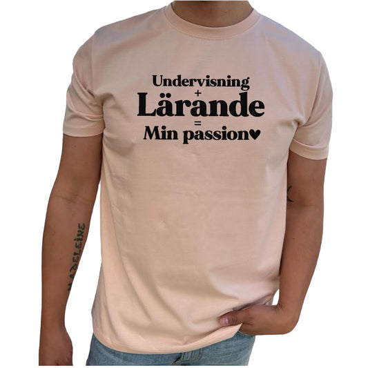 Undervisning Lärande Min Passion - T-shirt Lärare