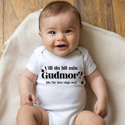 Vill du bli min Gudmor/Gudfar? Babybody Nyfödd